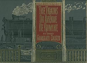 Seller image for The Trains on Avenue De Rumine; The History of Fulgurex and the Count Giansanti Coluzzi Toy and Model Train Collection for sale by Little Stour Books PBFA Member