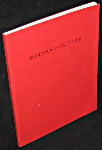 Image du vendeur pour Dominique Gauthier. Peintures et dessins. 1987-1992 mis en vente par Abraxas-libris