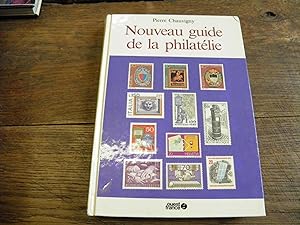 Imagen del vendedor de Nouveau guide de la philatlie par Pierre Chauvigny a la venta por Des livres et vous