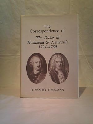 Seller image for The Correspondence of the Dukes of Newcastle & Richmond 1734-1750 for sale by Jonathan P Vokes