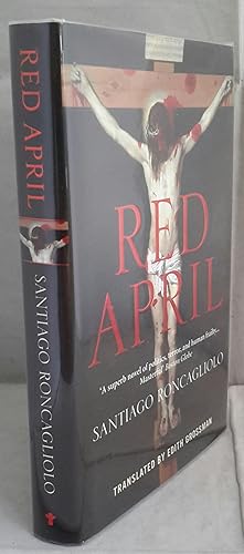 Seller image for Red April. Translated from the Spanish by Edith Grossman. for sale by Addyman Books