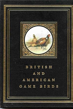 Seller image for British & American Game-birds. With A Chapter On Shooting In America, by Eugene V. Connett. for sale by Janet & Henry Hurley
