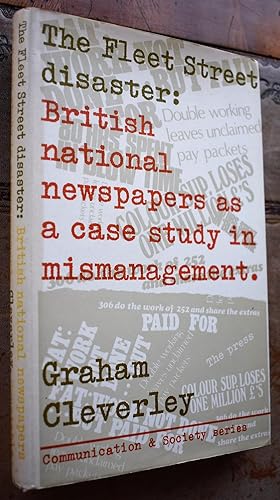 Seller image for THE FLEET STREET DISASTER: British national newspapers as a case study in mismanagement for sale by Dodman Books