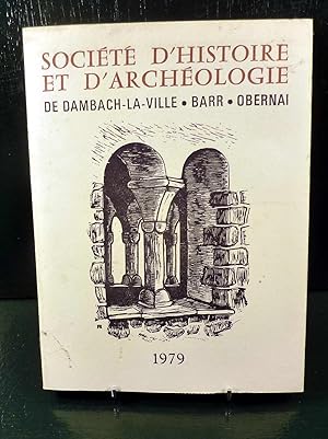 Image du vendeur pour Socit d'histoire et d'archologie de Dambach la ville, Barr, Obernai. 1979; NXIII. mis en vente par E. & J.L  GRISON