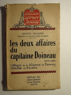 Image du vendeur pour Les deux affaires du Capitaine Doineau. L'attaque de la diligence de Tlemcen. L'vasion de Bazaine. mis en vente par Librairie Aubry