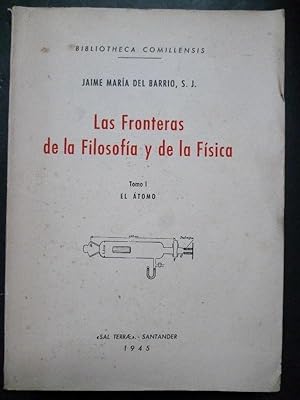 Seller image for Las Fronteras de la Filosofa. Tomo I. El Atomo. for sale by Carmichael Alonso Libros