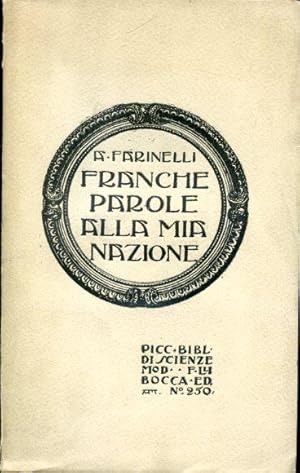 Image du vendeur pour Franche parole alla mia nazione. Con aggiunto il discorso L'umanit di Herder e il concetto della "razza" nella storia dello spirito mis en vente par Gilibert Libreria Antiquaria (ILAB)