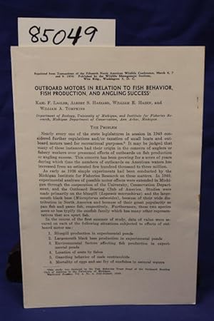 Bild des Verkufers fr OUTBOARD MOTORS IN RELATION TO FISH BEHAVIOR FISH PRODUCTION AND ANGLING SUCCESS zum Verkauf von Princeton Antiques Bookshop