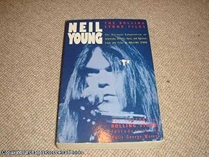 Neil Young: The "Rolling Stone" Files (1st edition paperback)