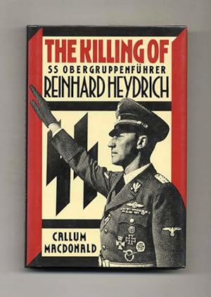 Bild des Verkufers fr The Killing Of SS Obergruppenfhrer Reinhard Heydrich -1st US Edition/1st Printing zum Verkauf von Books Tell You Why  -  ABAA/ILAB