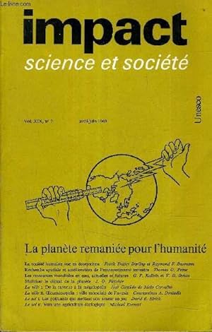 Seller image for IMPACT SCIENCE ET SOCIETE VOL N19 N2 - AVRIL JUIN 1969 - LA PLANETE REMANIEE POUR L'HUMANITE. for sale by Le-Livre