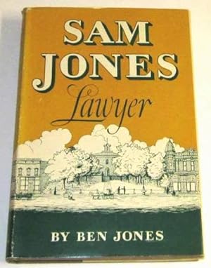 Seller image for Sam Jones Lawyer (signed 1st) for sale by Squid Ink Books