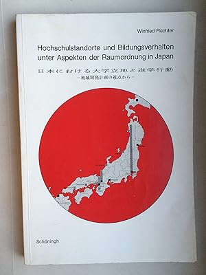 Hochschulstandorte und Bildungsverhalten unter Aspekten der Raumordnung in Japan.