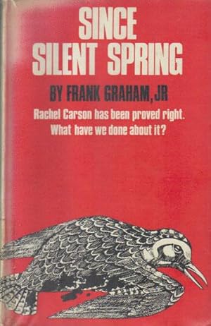 Seller image for SINCE SILENT SPRING for sale by Black Stump Books And Collectables