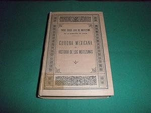 Seller image for Corona mexicana o historia de los Nueve Motezumas. Edicion y prologo de Lucas de Torre for sale by LIBRERIA ANTICUARIA EPOPEYA