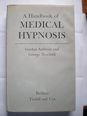 Seller image for A Handbook of Medical Hypnosis: An introduction for practitioners and students. for sale by Creaking Shelves Books