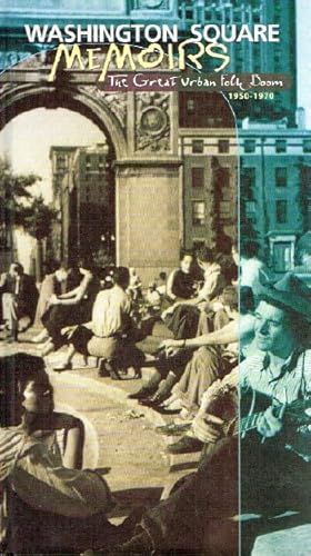 Imagen del vendedor de Washington Square Memoirs The Great Urban Folk Boom 1950-1970 a la venta por Round Table Books, LLC