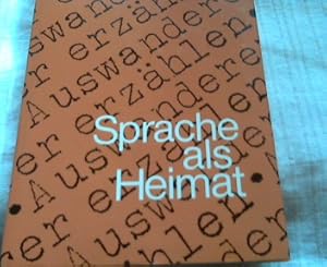 Bild des Verkufers fr Sprache als Heimat Auswanderer erzhlen zum Verkauf von Versandhandel Rosemarie Wassmann