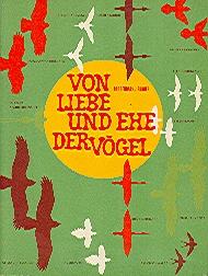Imagen del vendedor de Von Liebe und Ehe der Vgel. a la venta por Auf Buchfhlung