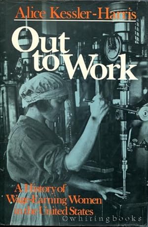 Bild des Verkufers fr Out to Work: A History of Wage-Earning Women in the United States zum Verkauf von Whiting Books