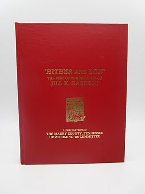 Image du vendeur pour HIther and Yon' The Best of the Writings of Jill K. Garrett mis en vente par Shelley and Son Books (IOBA)