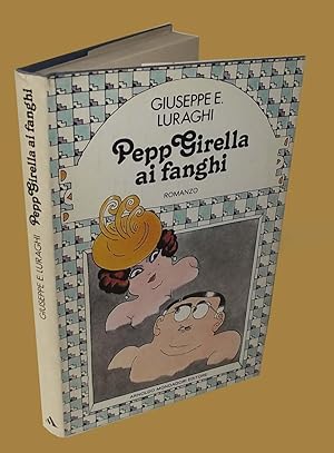 Imagen del vendedor de Pepp Girella ai fanghi a la venta por Studio Bibliografico Imprimatur