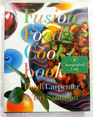 Bild des Verkufers fr Fusion Food Cookbook [Signed by Teri Sandison] zum Verkauf von Adelaide Booksellers