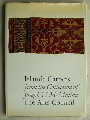 Islamic Carpets from the Collection of Joseph V.McMullan