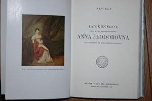 Image du vendeur pour La vie en Suisse de sa Grande-Duchesse Anna Feodorovna. mis en vente par Antiquariat  Braun