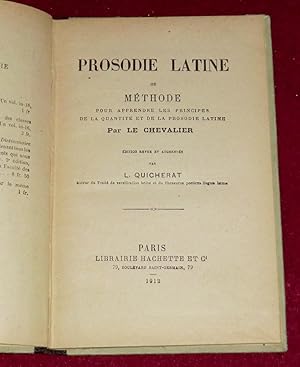 Bild des Verkufers fr PROSODIE LATINE ou Mthode pour apprendre les principes de la quantit et de la prosodie latine zum Verkauf von LE BOUQUINISTE