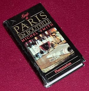Seller image for Guide de PARIS EN BOUTEILLE for sale by LE BOUQUINISTE