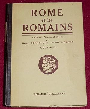 Seller image for ROME ET LES ROMAINS - Littrature, Histoire, Antiquits publiques et prives for sale by LE BOUQUINISTE