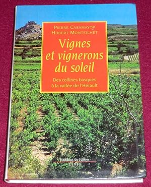 Bild des Verkufers fr VIGNES ET VIGNERONS DU SOLEIL - Des collines basques  la valle de l'Hrault zum Verkauf von LE BOUQUINISTE