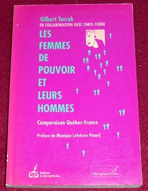 Seller image for LES FEMMES DE POUVOIR ET LEURS HOMMES - Comparaison Qubec-France for sale by LE BOUQUINISTE