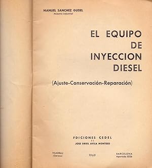 Seller image for EL EQUIPO DE INYECCION DIESEL (AJUSTES CONSERVACION REPARACION) for sale by Libreria 7 Soles