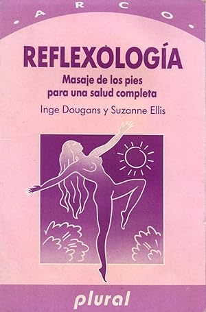 Image du vendeur pour REFLEXOLOGIA - MASAJES DE LOS PIES PARA UNA SALUD COMPLETA mis en vente par Libreria 7 Soles