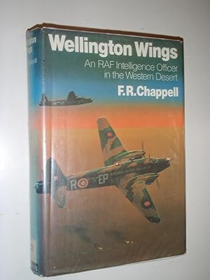Immagine del venditore per Wellington Wings : An RAF Intelligence Officer in the Western Desert venduto da Westgate Bookshop