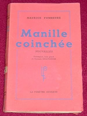 Imagen del vendedor de MANILLE COINCHEE - Nouvelles a la venta por LE BOUQUINISTE