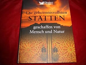 Seller image for Die geheimnisvollsten Sttten: Geschaffen von Mensch und Natur. for sale by Antiquariat Olaf Drescher