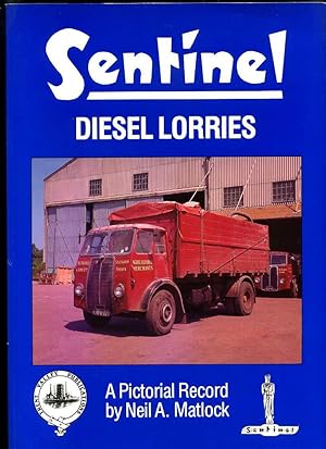 Seller image for Sentinel Diesel Lorries: a Pictorial Record for sale by Roger Lucas Booksellers