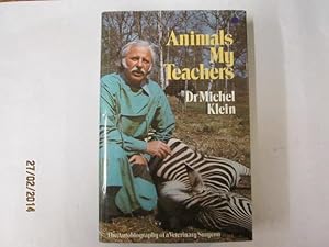 Seller image for ANIMALS MY TEACHERS for sale by Goldstone Rare Books