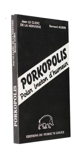 Bild des Verkufers fr Porkopolis, polar breton d'humeur zum Verkauf von Abraxas-libris