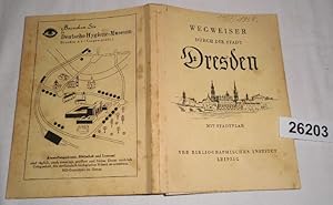 Seller image for Wegweiser durch die Stadt Dresden for sale by Versandhandel fr Sammler