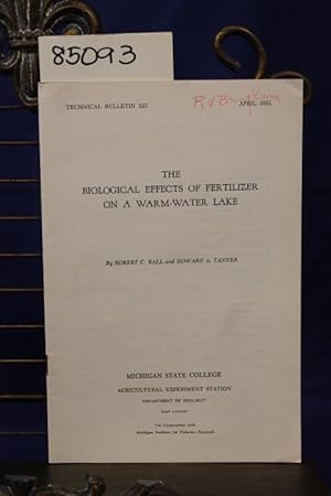 Seller image for THE BIOLOGICAL EFFECTS OF FERTILIZER ON A WARM-WATER LAKE for sale by Princeton Antiques Bookshop