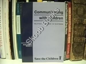 Imagen del vendedor de Communicating with Children: Helping Children in Distress a la venta por PsychoBabel & Skoob Books