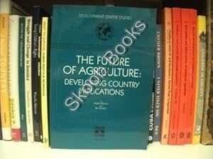 Bild des Verkufers fr The Future of Agriculture: Developing Country Implications zum Verkauf von PsychoBabel & Skoob Books