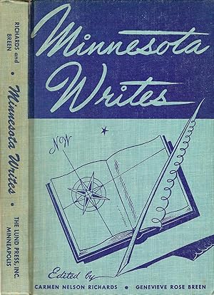 Seller image for MINNESOTA WRITES. A COLLECTION OF AUTOBIOGRAPHICAL STORIES BY MINNESOTA PROSE WRITERS. for sale by Legacy Books