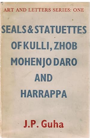 Imagen del vendedor de Seals & Statuettes of Kulli, Zhob, Mohenjo Daro and Harrappa a la venta por Ocean Tango Books
