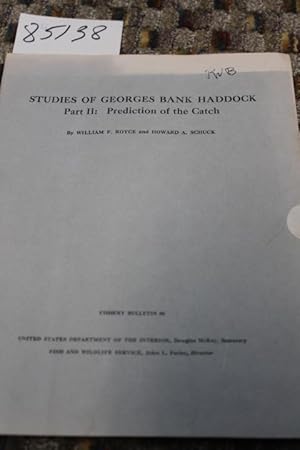 Image du vendeur pour STUDIES OF GEORGES BANK HADDOCK Part II: Prediction of the Catch mis en vente par Princeton Antiques Bookshop