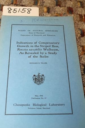 Image du vendeur pour INDICATIONS OF COMPENSATORY GROWTH IN THE STRIPED BASS, ROCCUS SAXATILIS WALBAUM, AS REVEALED BY A STUDY OF THE SCALES mis en vente par Princeton Antiques Bookshop